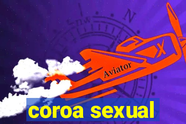 coroa sexual